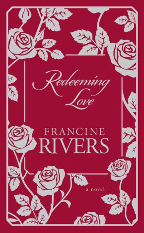 Redeeming Love: A Novel *Acceptable*