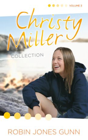 Christy Miller Collection, Vol 3 (The Christy Miller Collection) *Very Good*