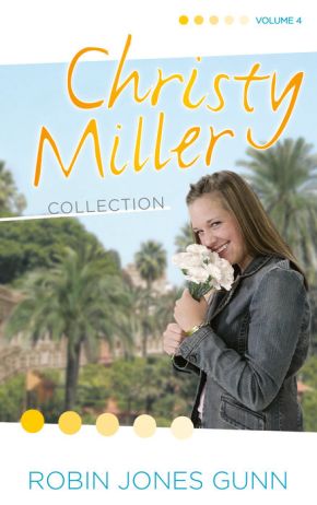 Christy Miller Collection, Vol 4 (The Christy Miller Collection)