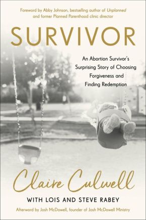 Survivor: An Abortion Survivor's Surprising Story of Choosing Forgiveness and Finding Redemption *Very Good*