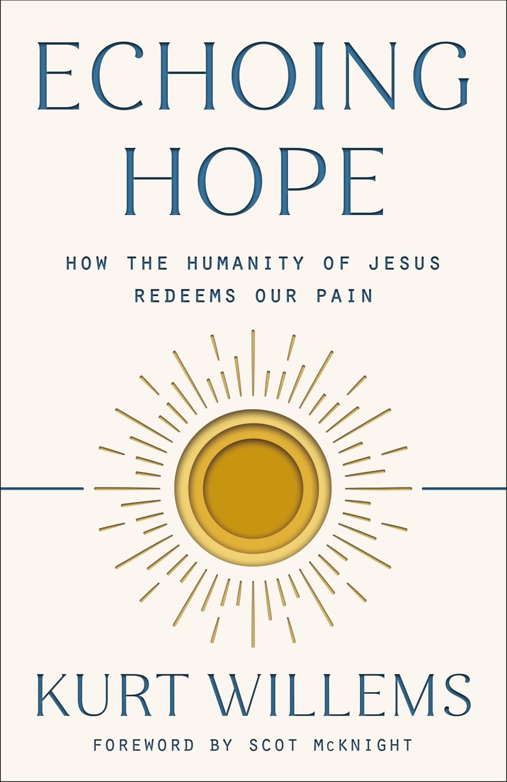 Echoing Hope: How the Humanity of Jesus Redeems Our Pain