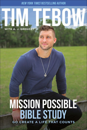 Mission Possible Bible Study: Go Create a Life That Counts *Very Good*
