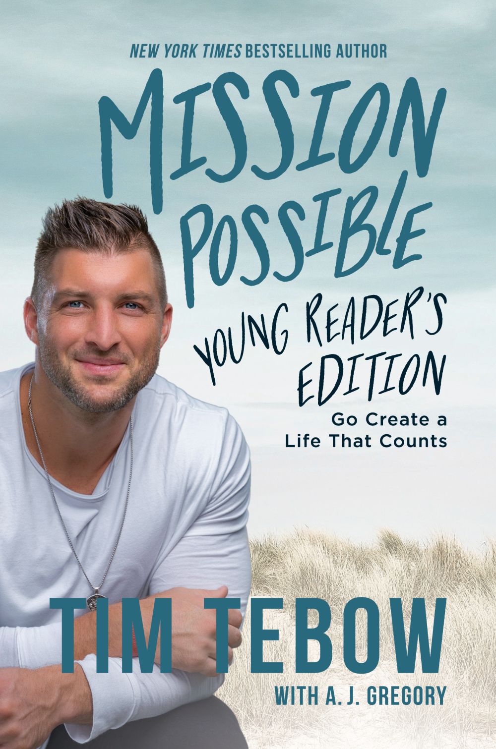 Mission Possible Young Reader's Edition: Go Create a Life That Counts *Acceptable*