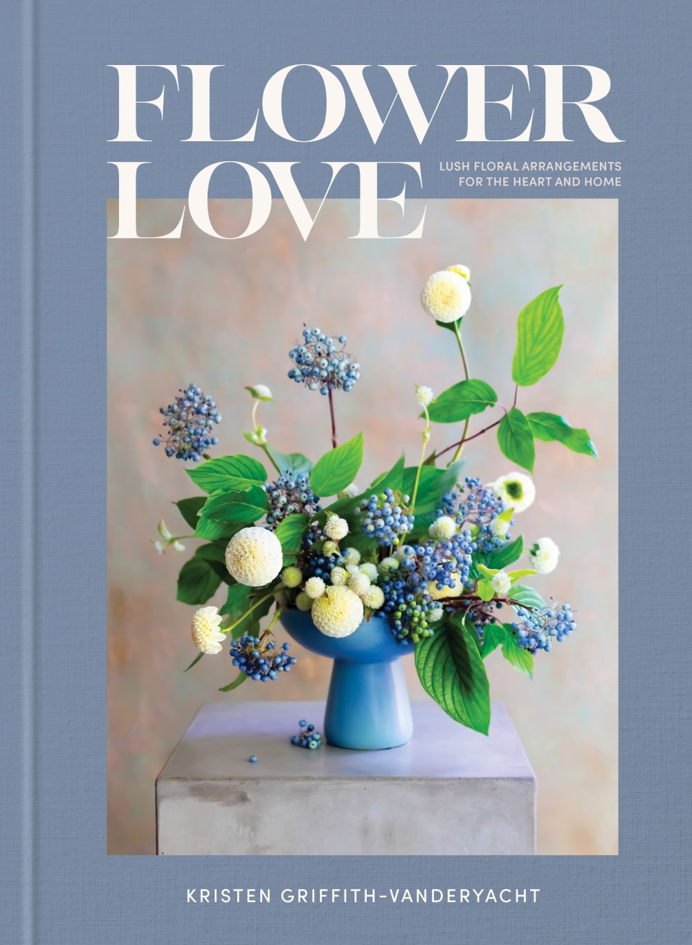 Flower Love: Lush Floral Arrangements for the Heart and Home *Very Good*