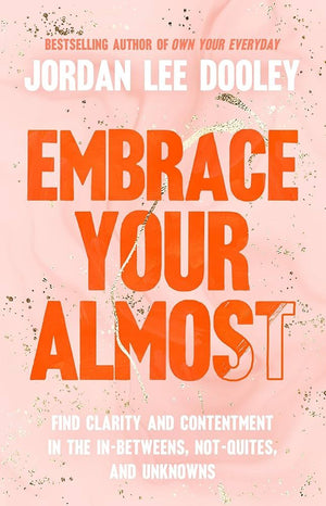 Embrace Your Almost *Very Good*