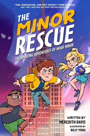 The Minor Rescue: The Amazing Adventures of Noah Minor, Book 2 *Very Good*
