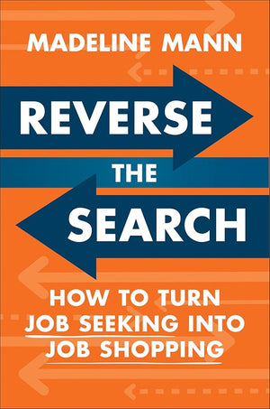 Reverse the Search: How to Turn Job Seeking into Job Shopping cover image