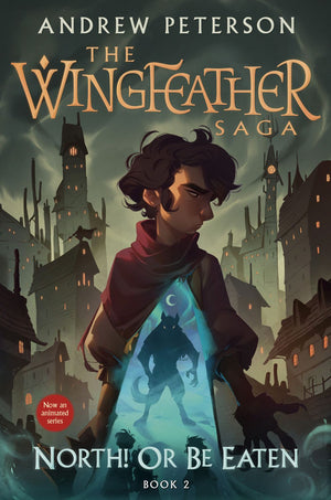 North! Or Be Eaten: The Wingfeather Saga Book 2 *Very Good*