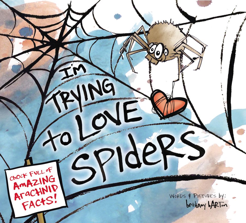 I'm Trying to Love Spiders