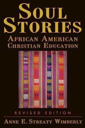 Soul Stories: African American Christian Education