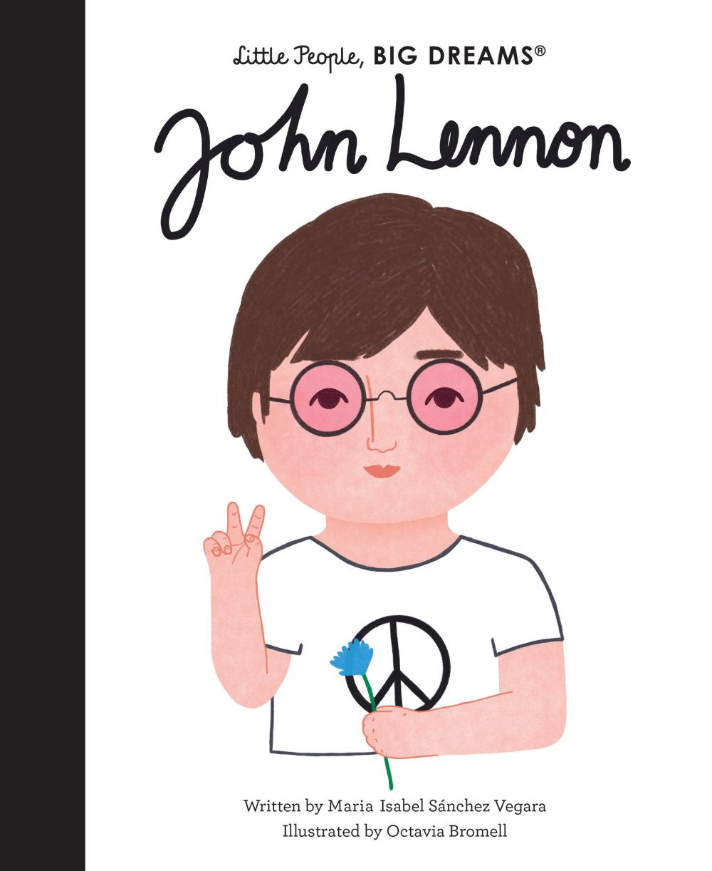 John Lennon (Volume 52) (Little People, BIG DREAMS, 52)