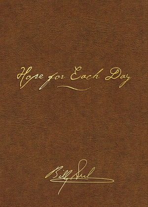 Hope for Each Day Signature Edition: Words of Wisdom and Faith
