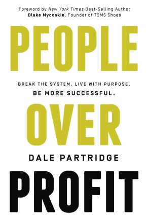 People Over Profit: Break the System, Live with Purpose, Be More Successful *Very Good*