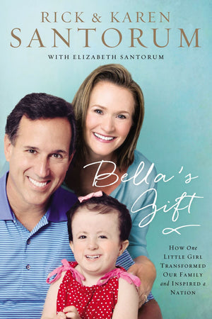 Bella's Gift: How One Little Girl Transformed Our Family and Inspired a Nation *Very Good*