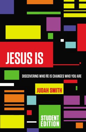 Jesus Is Student Edition: Discovering Who He Is Changes Who You Are