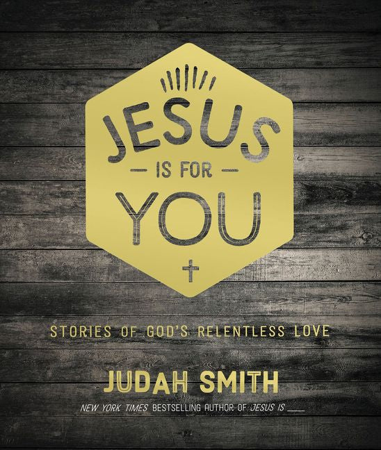 Jesus Is For You: Stories of God's Relentless Love *Very Good*