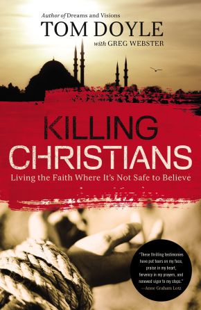 Killing Christians: Living the Faith Where It's Not Safe to Believe *Very Good*