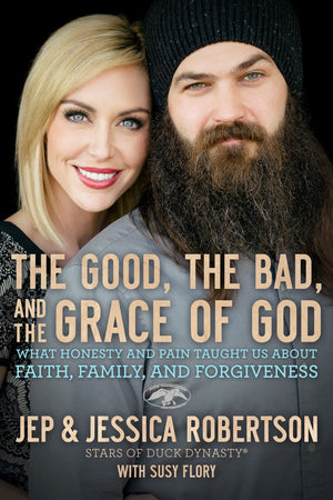 The Good, the Bad, and the Grace of God: What Honesty and Pain Taught Us About Faith, Family, and Forgiveness *Very Good*