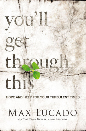You'll Get Through This: Hope and Help for Your Turbulent Times *Acceptable*
