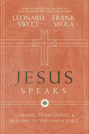 Jesus Speaks: Learning to Recognize and Respond to the Lord's Voice *Very Good*