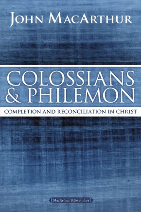 Colossians and Philemon: Completion and Reconciliation in Christ (MacArthur Bible Studies) *Very Good*
