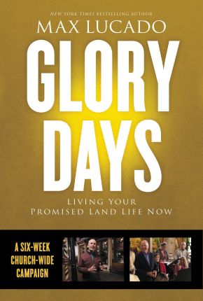 Glory Days Church Campaign Kit: Living Your Promised Land Life Now