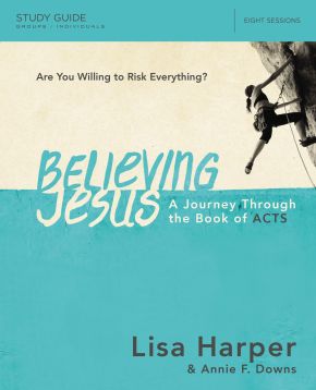 Believing Jesus Study Guide: A Journey Through the Book of Acts *Very Good*