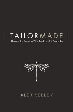 Tailor Made: Discover the Secret to Who God Created You to Be *Very Good*