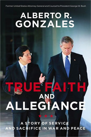 True Faith and Allegiance: A Story of Service and Sacrifice in War and Peace *Very Good*
