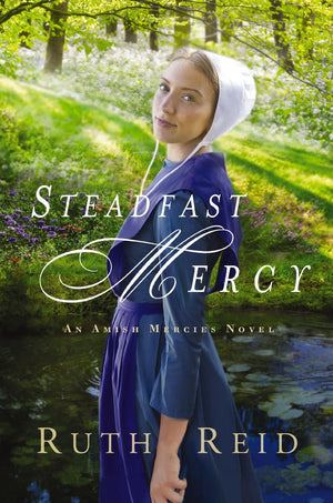 Steadfast Mercy (An Amish Mercies Novel) *Very Good*