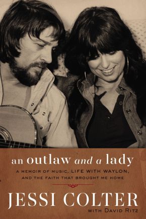 An Outlaw and a Lady: A Memoir of Music, Life with Waylon, and the Faith that Brought Me Home *Very Good*