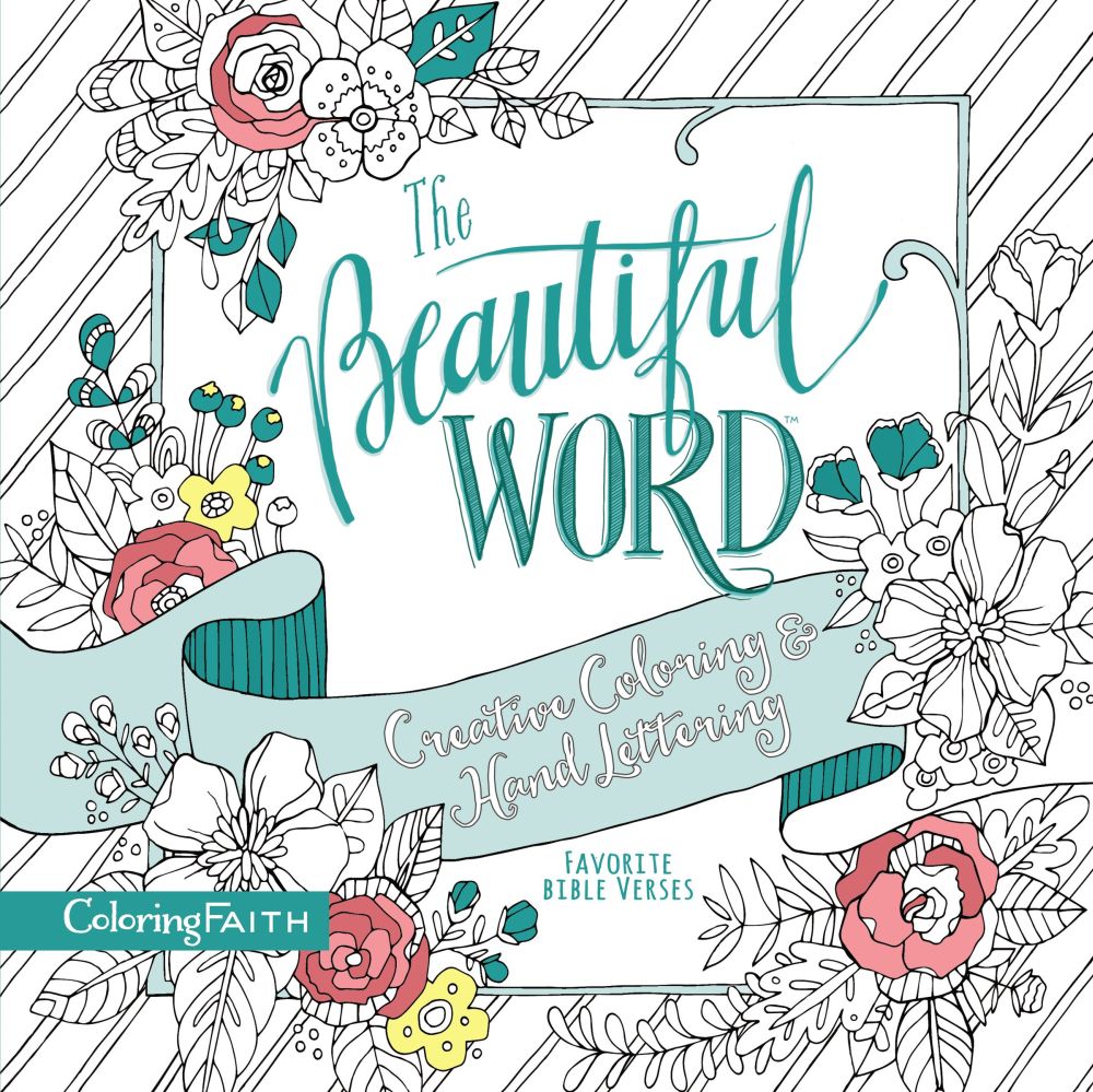 The Beautiful Word Adult Coloring Book: Creative Coloring and Hand Lettering (Coloring Faith) *Very Good*