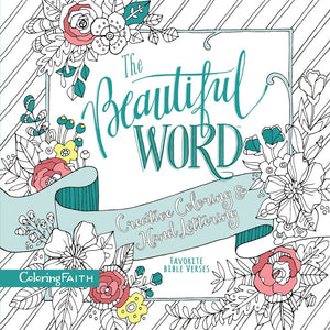 The Beautiful Word Adult Coloring Book: Creative Coloring and Hand Lettering (Coloring Faith) *Very Good*