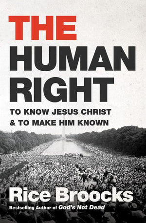 The Human Right: To Know Jesus Christ and to Make Him Known *Very Good*