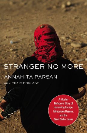 Stranger No More: A Muslim Refugee'€™s Story of Harrowing Escape, Miraculous Rescue, and the Quiet Call of Jesus