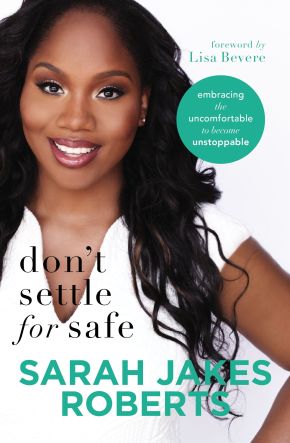 Don't Settle for Safe: Embracing the Uncomfortable to Become Unstoppable *Acceptable*