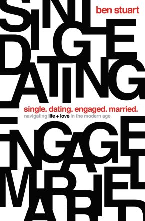 Single, Dating, Engaged, Married: Navigating Life and Love in the Modern Age *Acceptable*