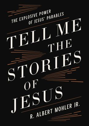 Tell Me the Stories of Jesus: The Explosive Power of Jesus' Parables *Very Good*