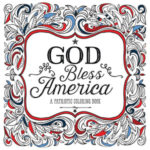 God Bless America: A Patriotic Coloring Book *Very Good*