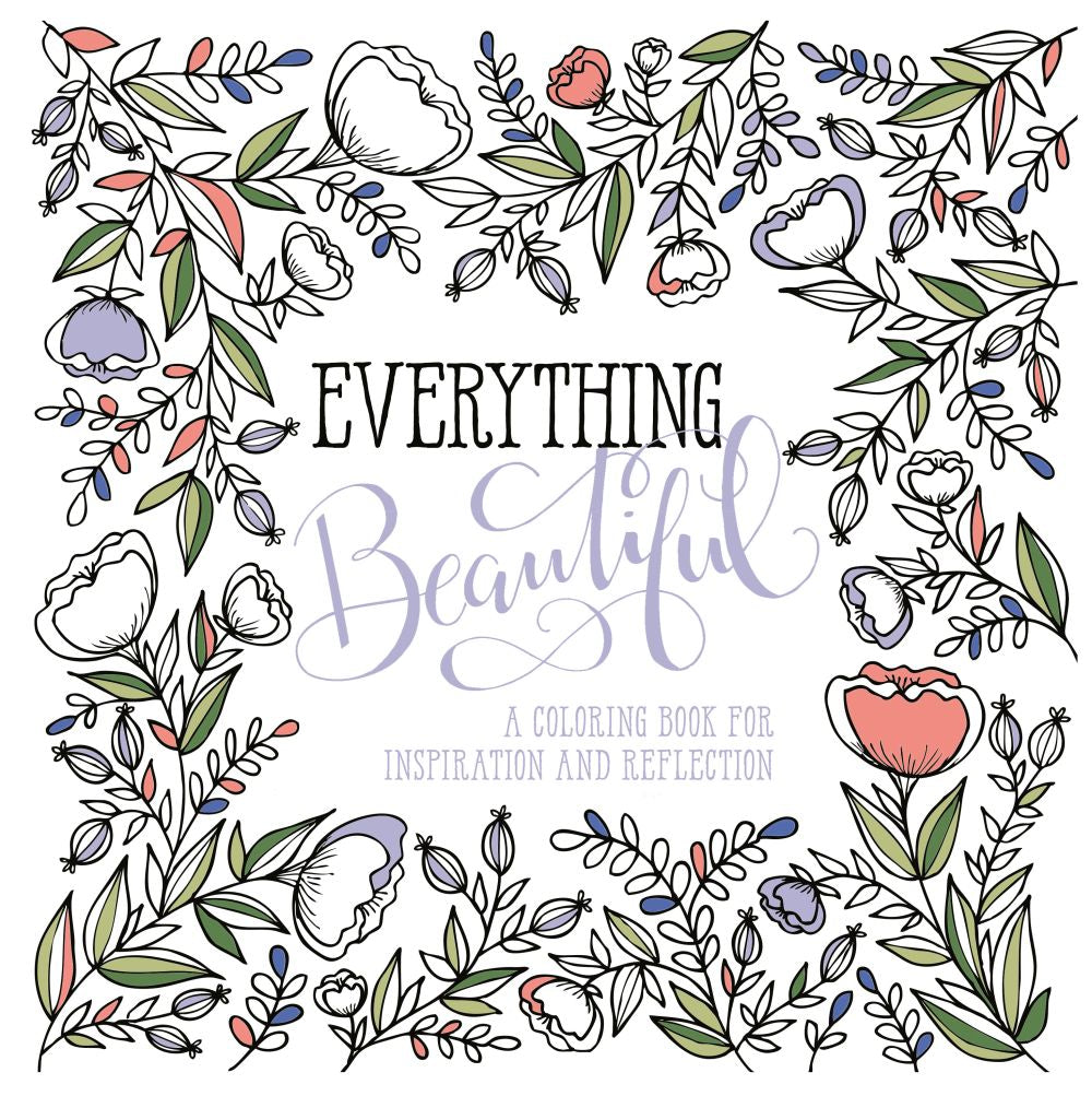 Everything Beautiful: A Coloring Book for Reflection and Inspiration *Very Good*