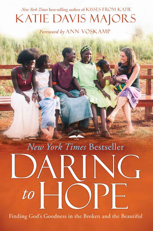 Daring to Hope: Finding God's Goodness in the Broken and the Beautiful *Very Good*