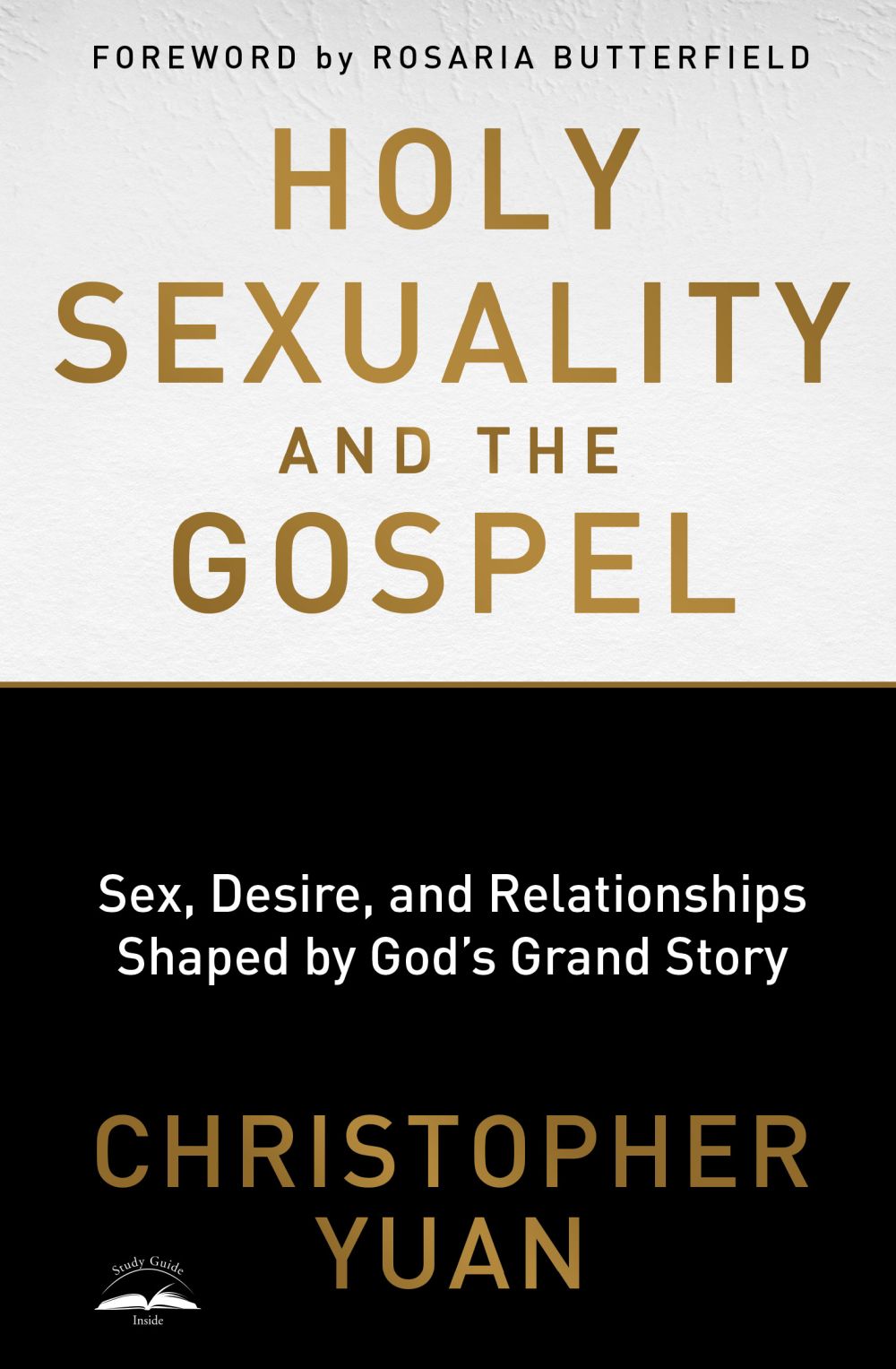 Holy Sexuality and the Gospel: Sex, Desire, and Relationships Shaped by God's Grand Story *Very Good*