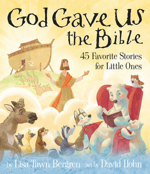 God Gave Us the Bible: Forty-Five Favorite Stories for Little Ones *Very Good*