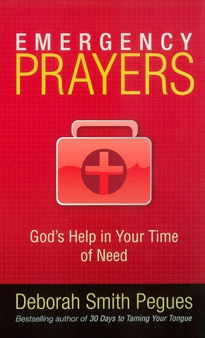 Emergency Prayers: God's Help in Your Time of Need