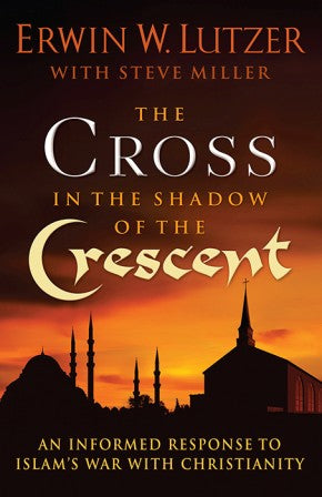 The Cross in the Shadow of the Crescent: An Informed Response to Islam's War with Christianity *Very Good*