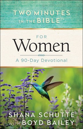 Two Minutes in the Bible for Women: A 90-Day Devotional
