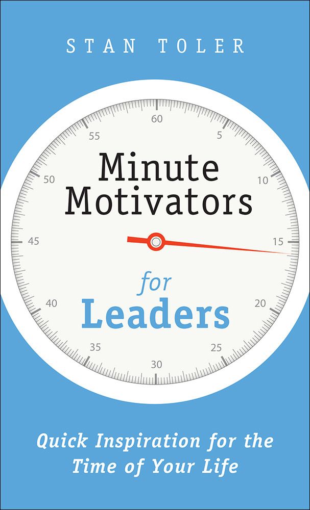 Minute Motivators for Leaders: Quick Inspiration for the Time of Your Life *Very Good*