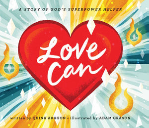 Love Can: A Story of God's Superpower Helper *Very Good*
