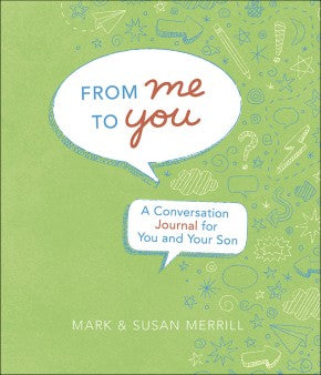 From Me to You (Son): A Conversation Journal for You and Your Son