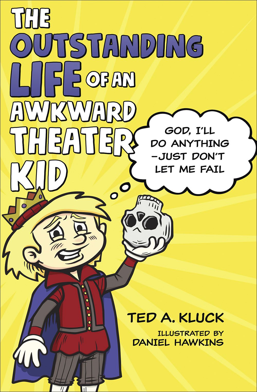 The Outstanding Life of an Awkward Theater Kid: God, I'll Do Anything'€•Just Don'€™t Let Me Fail (Adventures with Flex)